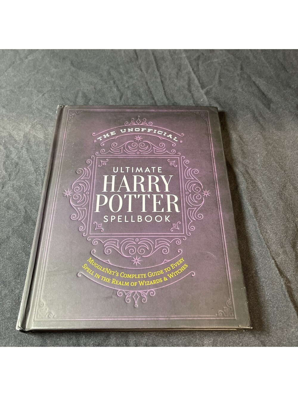 The Unofficial Ultimate Harry Potter Spellbook: A Complete Reference Guide to...